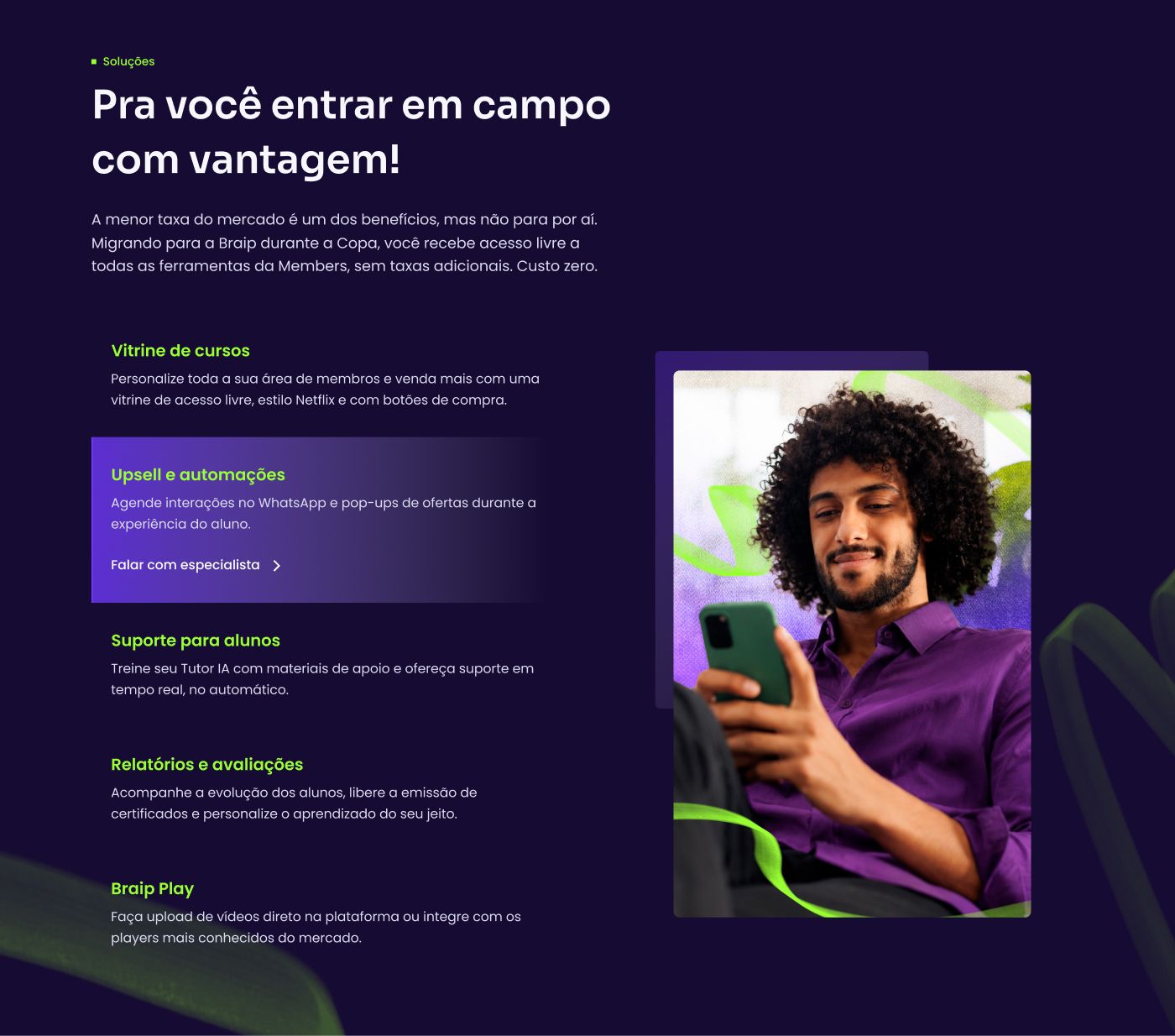 Seção de soluções da Braip Members: lista vertical com Vitrine de cursos, Upsell e automações, Suporte para alunos, Relatórios e avaliações e Braip Play, com imagem de apoio à direita.