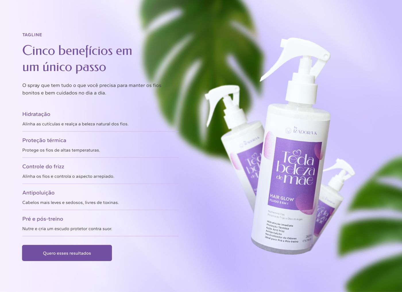 Seção "Cinco benefícios em um único passo" — lista vertical de hidratação, proteção térmica, controle do frizz, antipoluição e pré e pós-treino, ao lado do produto sobre fundo de folhagem