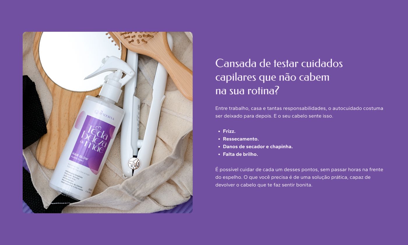 Seção que nomeia a dor: "Cansada de testar cuidados capilares que não cabem na sua rotina?", com o produto sobre uma bancada de madeira ao lado de uma escova e uma chapinha